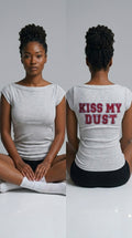 Kiss My Dust T-Shirt